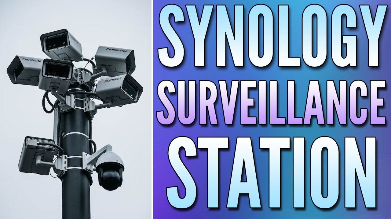 Synology Surveillance Station: Best DIY NVR of 2024?