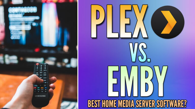 Read more about the article Plex vs Emby: Which Media Server is Best?